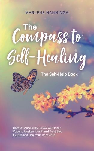 Cover image for The Compass to Self-Healing - The Self-Help Book