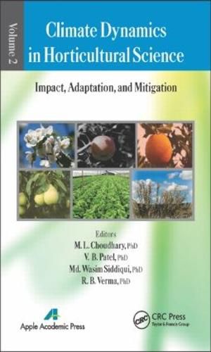 Cover image for Climate Dynamics in Horticultural Science, Volume Two: Impact, Adaptation, and Mitigation