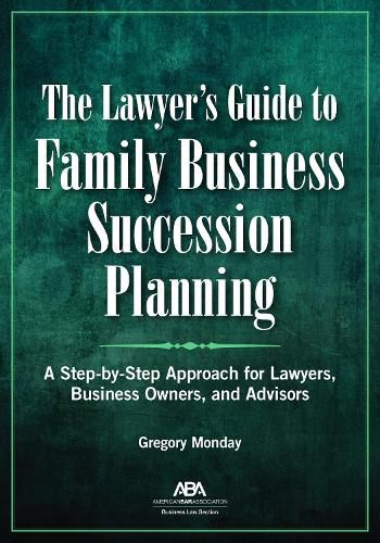 Cover image for The Lawyer's Guide to Family Business Succession Planning