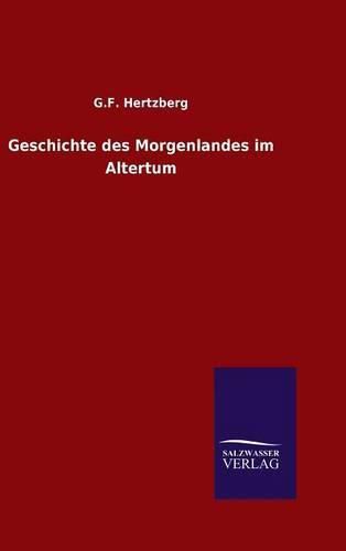 Cover image for Geschichte des Morgenlandes im Altertum