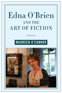 Cover image for Edna O'Brien and the Art of Fiction