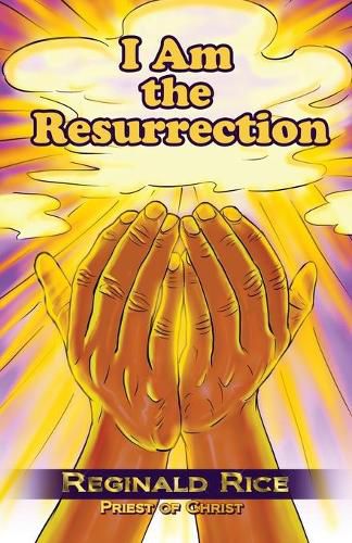 Cover image for I Am the Resurrection