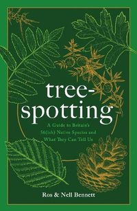 Cover image for Tree-spotting: A Simple Guide to Britain's Trees