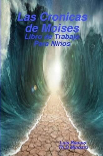 Cover image for Las Cronicas De Moises