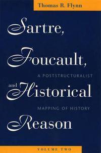 Cover image for Sartre, Foucault and Historical Reason