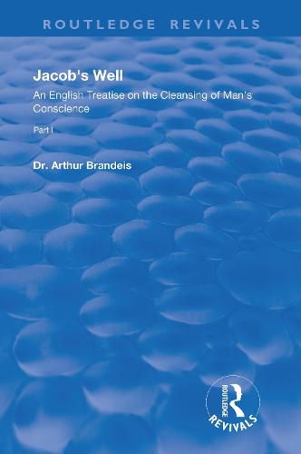 Jacob's Well: An English Treatise on the Cleansing of Man's Conscience