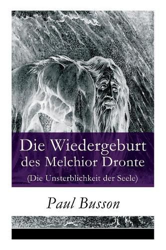 Cover image for Die Wiedergeburt des Melchior Dronte (Die Unsterblichkeit der Seele)