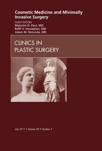 Cover image for Cosmetic Medicine and Minimally Invasive Surgery, An Issue of Clinics in Plastic Surgery