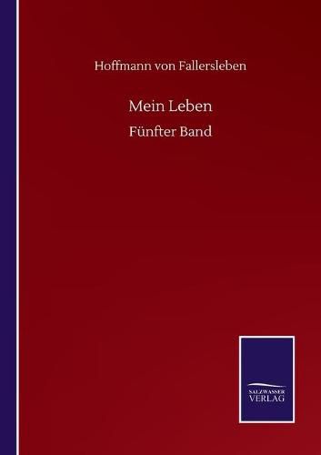 Mein Leben: Funfter Band