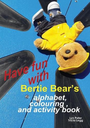 Cover image for Have Fun with Bertie Bear's Alphabet, Colouring and Activity book