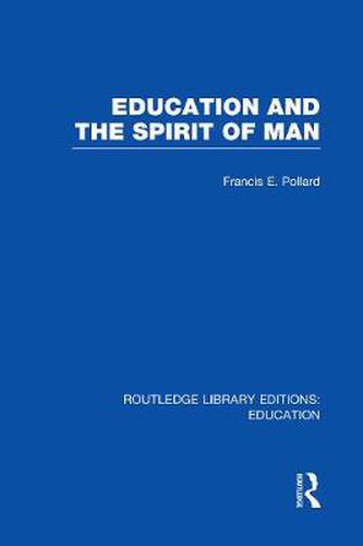 Cover image for Education and the Spirit of Man (RLE Edu K)