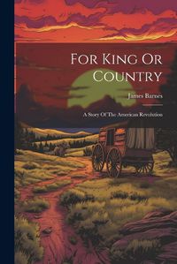 Cover image for For King Or Country