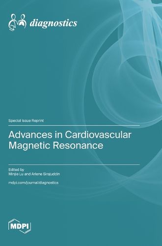 Cover image for Advances in Cardiovascular Magnetic Resonance