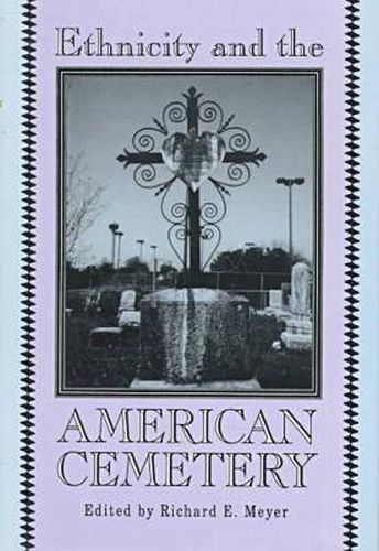 Cover image for Ethnicity and the American Cemetery