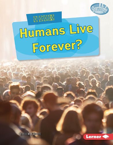 Cover image for Could Humans Live Forever?