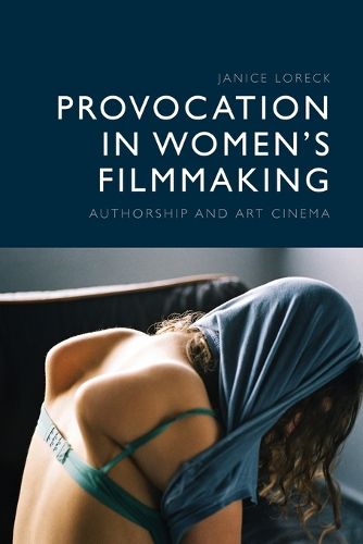 Cover image for Provocation in Women's Filmmaking