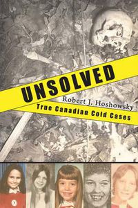 Cover image for Unsolved: True Canadian Cold Cases