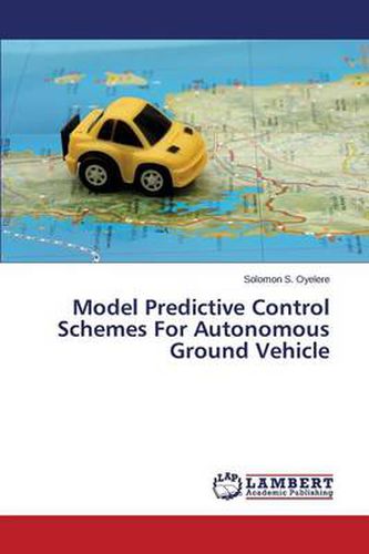 Cover image for Model Predictive Control Schemes For Autonomous Ground Vehicle