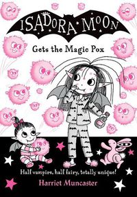Cover image for Isadora Moon gets the Magic Pox
