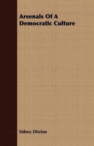 Cover image for Arsenals of a Democratic Culture