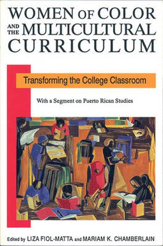 Cover image for Women of Color and the Multicultural Curriculum: Transforming the College Classroom