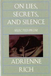 Cover image for On Lies, Secrets and Silence: Selected Prose, 1966-78
