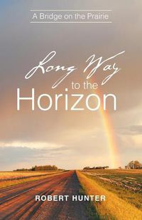 Cover image for Long Way to the Horizon