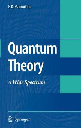 Cover image for Quantum Theory: A Wide Spectrum