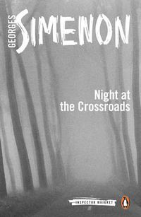 Cover image for Night at the Crossroads: Inspector Maigret #6