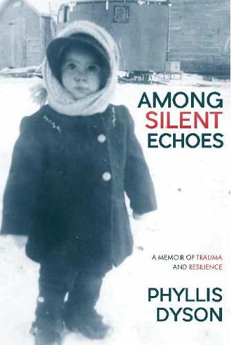 Cover image for Among Silent Echoes: A Memoir of Trauma and Resilience