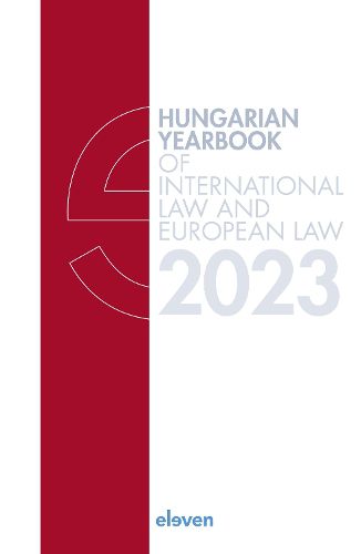 Cover image for Hungarian Yearbook of International Law and European Law 2023