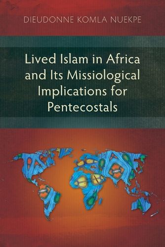 Cover image for Lived Islam in Africa and Its Missiological Implications for Pentecostals