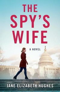 Cover image for The Spy's Wife: A Novel