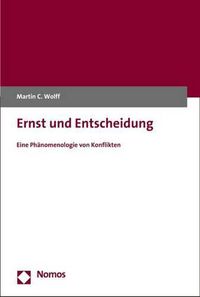 Cover image for Ernst Und Entscheidung: Eine Phanomenologie Von Konflikten