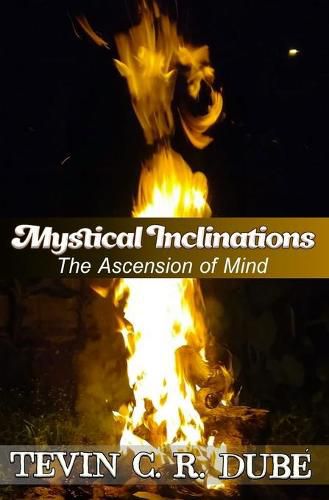 Cover image for Mystical Inclinations: The Ascension Of Mind