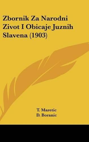 Cover image for Zbornik Za Narodni Zivot I Obicaje Juznih Slavena (1903)