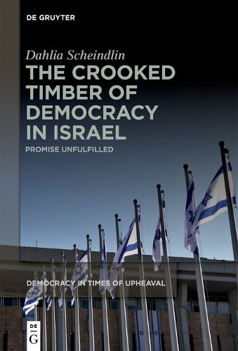 Cover image for The Crooked Timber of Democracy in Israel