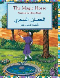 Cover image for The Magic Horse: English-Arabic Edition