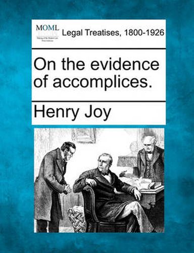 Cover image for On the Evidence of Accomplices.