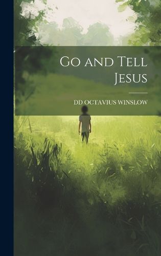 Cover image for Go and Tell Jesus