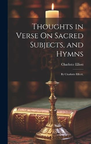 Cover image for Thoughts in Verse On Sacred Subjects, and Hymns