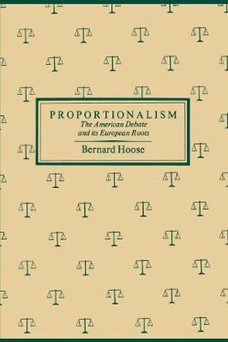 Cover image for Proportionalism: The American Debate and Its European Roots