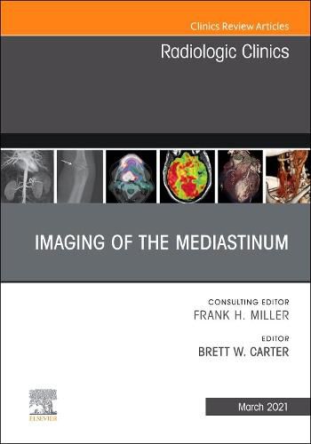 Cover image for Imaging of the Mediastinum, An Issue of Radiologic Clinics of North America