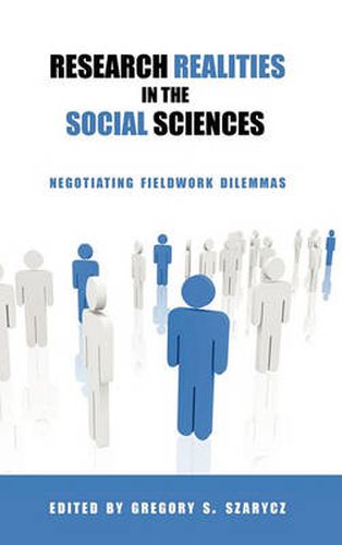 Cover image for Research Realities in the Social Sciences: Negotiating Fieldwork Dilemmas