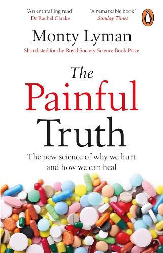 Cover image for The Painful Truth: The new science of why we hurt and how we can heal