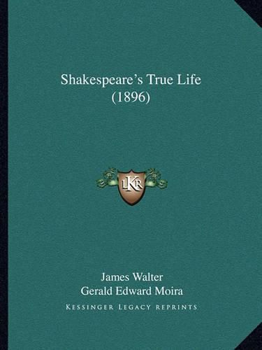 Cover image for Shakespeare's True Life (1896)