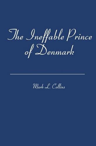 Cover image for The Ineffable Prince of Denmark