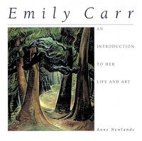 Cover image for Emily Carr: An Introduction to Her Life and Art