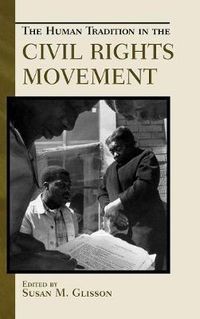 Cover image for The Human Tradition in the Civil Rights Movement
