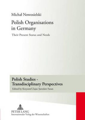 Cover image for Polish Organisations in Germany: Their Present Status and Needs